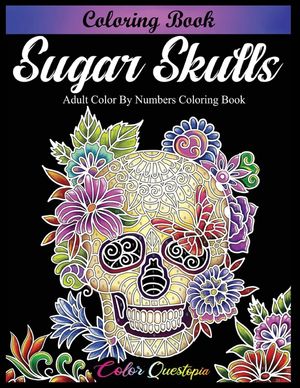 Sugar Skulls Coloring Book - Adult Color by Numbers Coloring Book image number 0