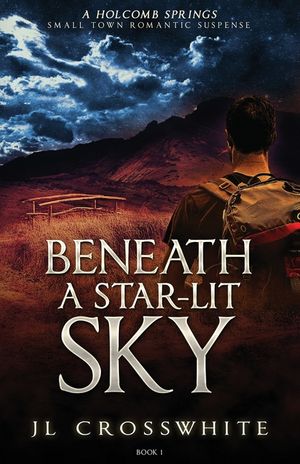 Beneath a Star-Lit Sky: a Holcomb Springs Small Town Romantic Suspense book 1 image number 0