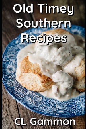 Old Timey Southern Recipes image number 0