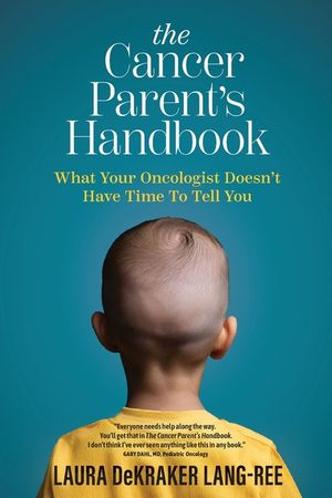 The Cancer Parent's Handbook image number 0
