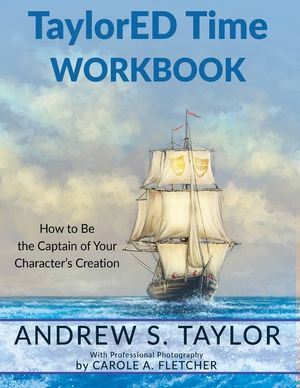 Taylored Time Workbook: How to Be the Captain of Your Character's Creation image number 0