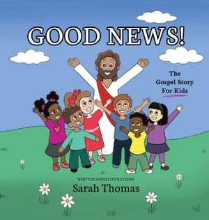 Good News!: The Gospel Story For Kids image number 0