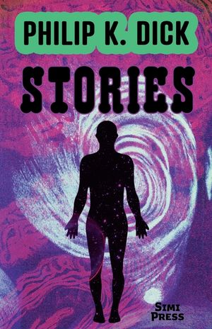 Short Stories by Philip K. Dick image number 0