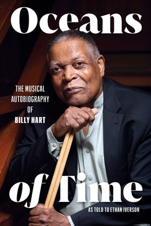 Oceans of Time: The Musical Autobiography of Billy Hart image number 0