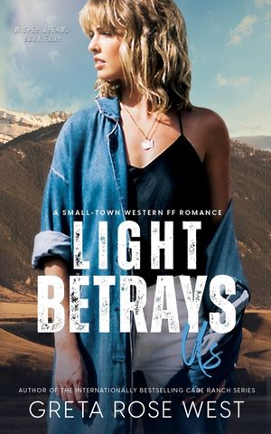 Light Betrays Us: A Small-Town Western FF Romance image number 0