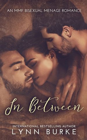 In Between: A Steamy MMF Bisexual Menage Romance image number 0