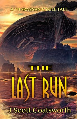The Last Run: A Tharassan Cycle Story image number 0