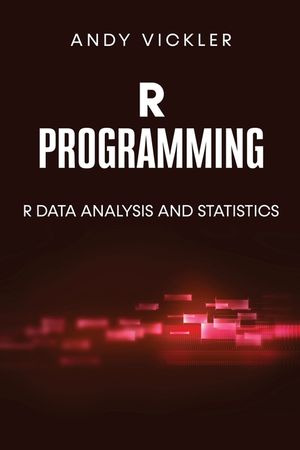 R Programming: R Data Analysis and Statistics image number 0