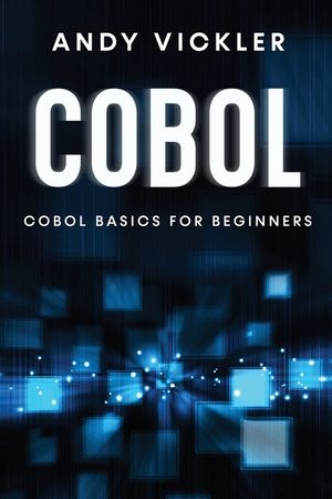 Cobol: Cobol Basics for Beginners image number 0