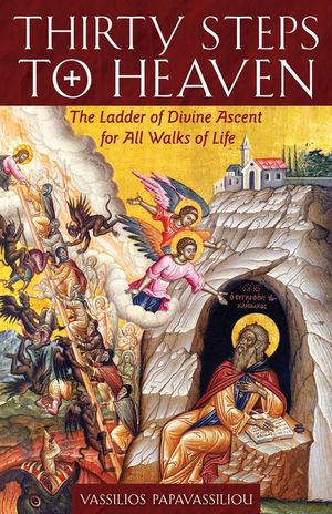 Thirty Steps to Heaven Large Print Edition: The Ladder of Divine Ascent for All Walks of Life image number 0