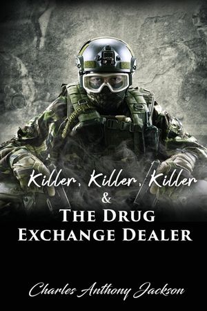 Killer, Killer, Killer & The Drug Exchange Dealer image number 0