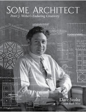 Some Architect: Peter J. Weber's Enduring Creativity image number 0