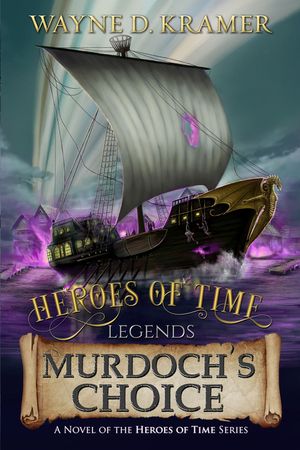 Heroes of Time Legends: Murdoch's Choice image number 0