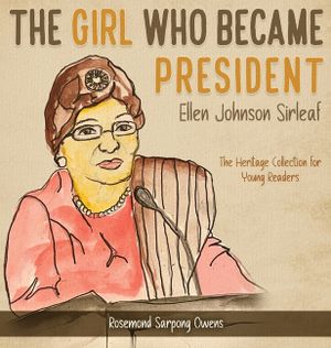 The Girl Who Became President: Ellen Johnson Sirleaf image number 0