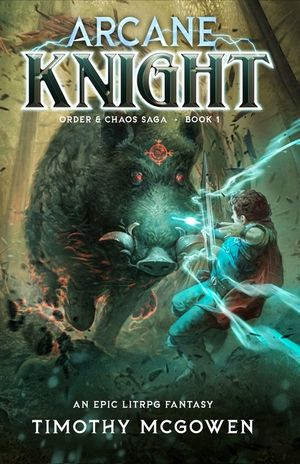 Arcane Knight: A LitRPG Fantasy image number 0