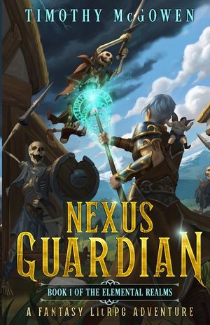 Nexus Guardian Book 1: A Fantasy LitRPG Adventure image number 0