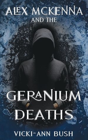 Alex McKenna and the Geranium Deaths image number 0