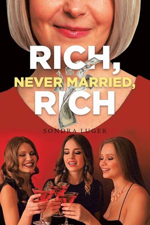 Rich, Never Married, Rich image number 0