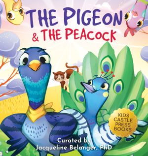 The Pigeon & The Peacock: A Children's Picture Book About Friendship, Jealousy, and Courage Dealing with Social Issues (Pepper the Pigeon) image number 0