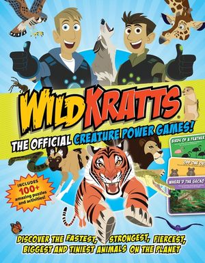 Wild Kratts: The Official Creature Power Games!: Discover the Fastest, Strongest, Fiercest, Biggest and Tiniest Animals on the Planet image number 0