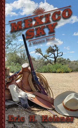 Mexico Sky: A Western Novel image number 0