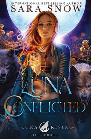 Luna Conflicted: Book 3 of the Luna Rising Series (a Paranormal Shifter Romance Series) image number 0