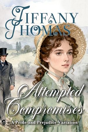 Attempted Compromises: a Pride & Prejudice Variation image number 0