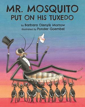 Mr. Mosquito Put on His Tuxedo image number 0