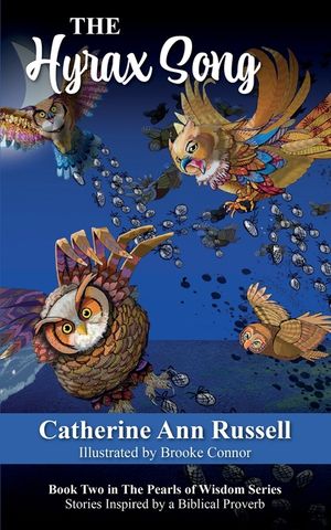The Hyrax Song: Book Two in The Pearls of Wisdom Series: Stories Inspired by a Biblical Proverb image number 0