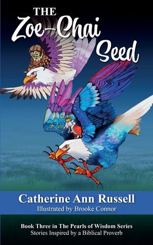 The Zoe-Chai Seed: Book Three in The Pearls of Wisdom Series: Stories Inspired by a Biblical Proverb image number 0