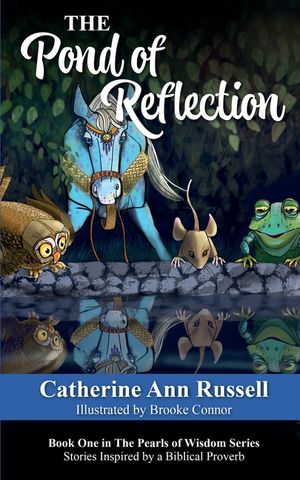 The Pond of Reflection: Book One in The Pearls of Wisdom Series: Stories Inspired by a Biblical Proverb image number 0
