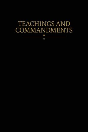 Teachings and Commandments: Modern Covenants, Book One image number 0