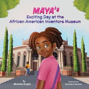 Maya's Exciting Day at the African American Inventors Museum image number 0