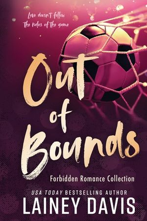 Out of Bounds: Forbidden Romance Collection image number 0