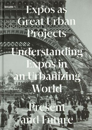 Expos as Great Urban Projects: Present and Future image number 0