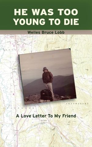 He Was Too Young to Die: A Love Letter to My Friend image number 0