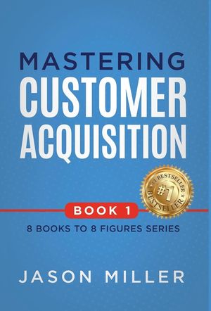 Mastering Customer Acquisition image number 0