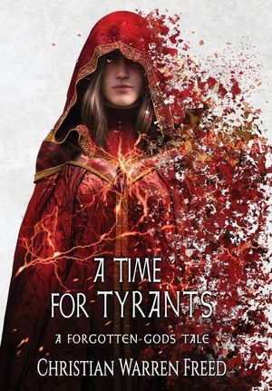 A Time For Tyrants: A Forgotten Gods Tale #6 image number 0