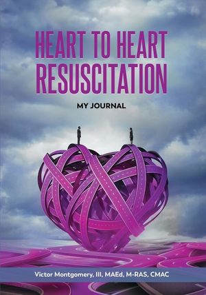 Heart to Heart Resuscitation: My Journal: My Journal image number 0