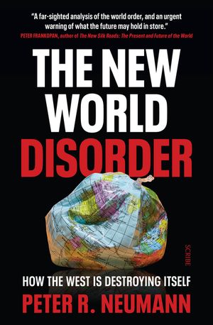 The New World Disorder: How the West Is Destroying Itself image number 0