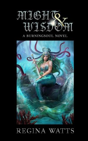 Might & Wisdom: Book III of The Burningsoul Saga image number 0