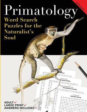Primatology: Word Search Puzzles for the Naturalist's Soul image number 0