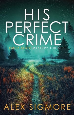 His Perfect Crime image number 0
