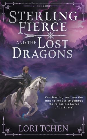 Sterling Fierce and the Lost Dragons: A YA Coming-of-Age Fantasy Series image number 0