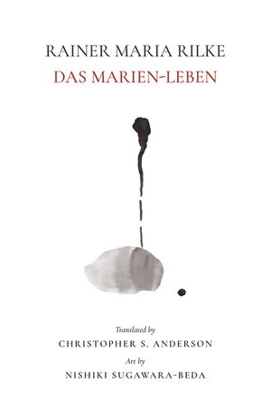 Rainer Maria Rilke: Das Marien Leben image number 0