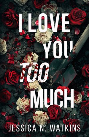 I Love You Too Much image number 0
