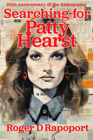 Searching for Patty Hearst: A True Crime Novel image number 0