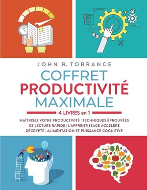 Coffret productivit&eacute; maximale - 4 livres en 1: Ma&icirc;trisez votre productivit&eacute; Techniques &eacute;prouv&eacute;es de lecture rapide L'apprentissage acc&eacute;l&eacute;r&eacute; d&eacute;crypt&eacute; A image number 0