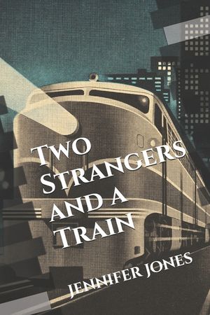 Two Strangers and a Train image number 0