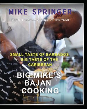 Big Mike's Bajan Cooking: Small Taste of Barbados Big Taste of the Caribbean image number 0